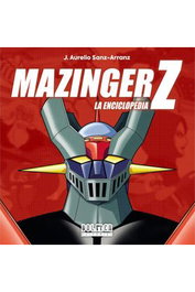 Mazinger Z. La Enciclopedia