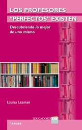 Profesores perfectos existen, Louisa Leaman - Narcea