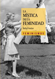 La Mística de la Feminidad, Betty Friedan - Catedra