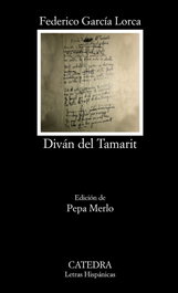 Diván del Tamarit, Federico García Lorca - CATEDRA