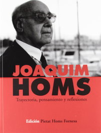 FUNDACION SGAE, Joaquim homs trayectoria pensamiento y reflexiones - FUNDACION SGAE