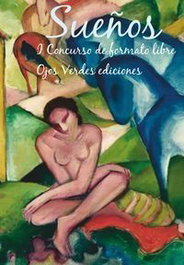Sueños. I Concurso de formato libre, Varios autores - Ojos Verdes Ediciones