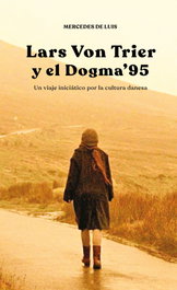 Lars von Trier y el Dogma 95, Mercedes Luis Andrés - JC CLEMENTINE EDICIONES
