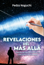 Revelaciones del Más Allá, Pedro Noguchi Ishimatsu - CYDONIA EDICIONES, S.L.