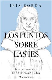 Los puntos sobre las íes, Iris Borda - LA MODERNA