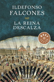 La reina descalza, Ildefonso Falcones - DEBOLSILLO