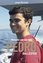Pedro Ballester: ¡Nunca he sido más feliz!, Jorge Boronat - Cobel Ediciones