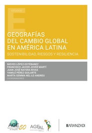 ARANZADI, Geografías del cambio global en América Latina, Francisco Javier Jover Martí - ARANZADI