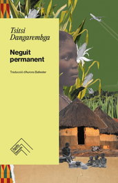 Neguit permanent, Tsitsi Dangarembga - L'AGULLA DAURADA