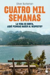 BOOKET Cuatro mil semanas, Oliver Burkeman - 2023