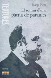 El somni d'una pàtria de paraules, Josep Piera Rubio - BROMERA EDICIONS