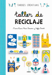 MTM Taller de reciclaje (Tardes Creativas)