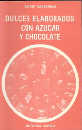 ACRIBIA, Dulces elaborados con azúcar y chocolate