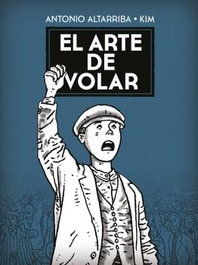 El arte de volar, Antonio Altarriba, Kim - Norma Editorial