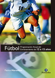 PAIDOTRIBO, Fútbol. Programa anual del entrenamiento de 12 a 15 años