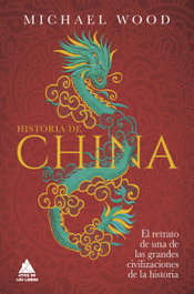 Historia de China, Michael Wood - ATICO DE LIBROS