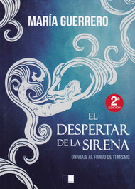 El despertar de la sirena, María Guerrero Escusa - Celya Editorial