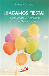 ¡Hagamos fiesta!, Fernando Cordero Morales - SAN PABLO EDITORIAL