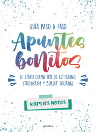 MONTENA, Apuntes bonitos: guía paso a paso de lettering, studygram y bullet journal