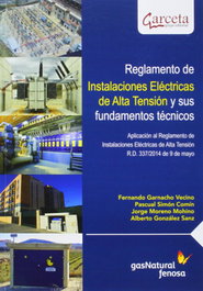 GARCETA, REGLAMENTO DE INSTALACIONES ELECTRICAS ALTA TENSIÓN Y FUNDAMENTOS TÉCNICOS - GARCETA