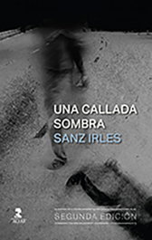 Una callada sombra, Luis Miguel Sanz Irles - ALFAR EDICIONES
