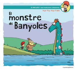 EL MONSTRE DE BANYOLES, Roger Roig Prades - COSSETANIA EDICIONS