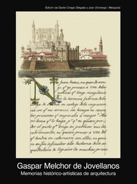 AKAL, Memorias histórico-artísticas de arquitectura (1805-1808)