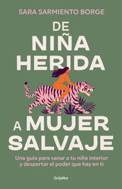 Grijalbo, De niña herida a mujer salvaje, Sara Sarmiento