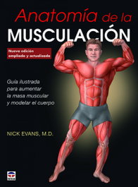 TUTOR Anatomía de la musculación, Nick Evans - En forma
