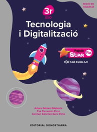 DONOSTIARRA, TECNOLOGÍA I DIGITALITZACIÓ 3r ESO STAR PLUS - CÓDIGO ESCUELA 4.0 (VALENCIANO) - AA.VV