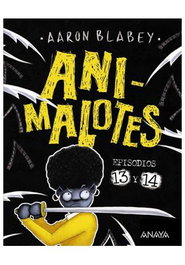 Comercial Grupo Anaya S.A. ANI-MALOTES 13 Y 14. ¡ABEJAS MOSQUEADAS!
