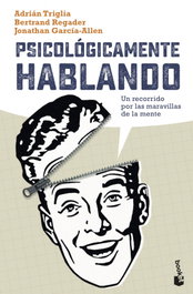 Psicológicamente hablando, Jonathan García-Allen - BOOKET