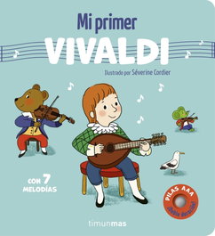 Mi primer Vivaldi. Con 7 melodías, Séverine Cordier - TIMUN MAS