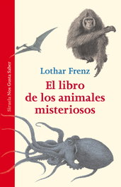 El libro de los animales misteriosos, Lothar Frenz - SIRUELA