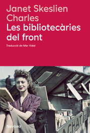Les bibliotecàries del front, Janet Charles Skeslien - NAVONA