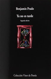 Ya no es tarde, Benjamín Prado - VISOR EDITORIAL