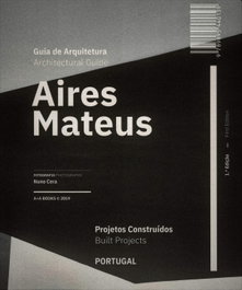 Aires Mateus, guia de arquitectura, Sequeira - A+A BOOKS