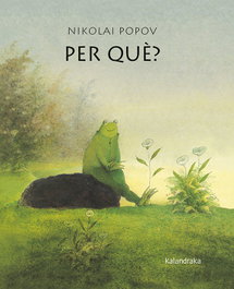 Per que?, Nikolai Popov - KALANDRAKA