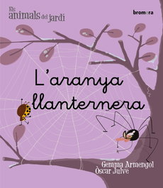 L'aranya llanternera, Gemma Armengol - BROMERA EDICIONS