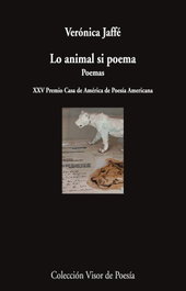 Lo animal si poema, Verónica Jaffé - Visor Editorial