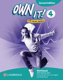 CAMBRIDGE Own it! Level 4 Workbook with Digital Pack Second Edition, VV.AA. - CAMBRIDGE