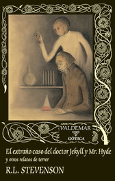 VALDEMAR, El extraño caso del doctor Jekyll y Mr. Hyde - Gótica