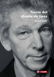 TEORÍA DEL DISEÑO DE TIPOS, Gerard Unger - CAMPGRAFIC
