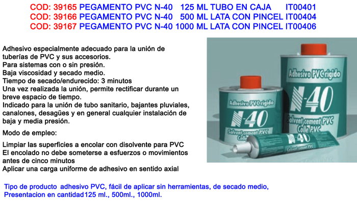 Pegamento PVC N-40 500 ml en lata con pincel Pegamento PVC N-40 500 ml en lata con pincel
