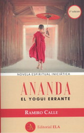 Ananda: El yogui errante, Ramiro Calle - LIBRERIA ARGENTINA (ELA)