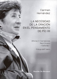 La necesidad de la oración en el pensamiento de Pío XII, Carmen Hernández - Desclee de Brouwer