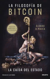La filosofía de Bitcoin, Álvaro D. María - DEUSTO