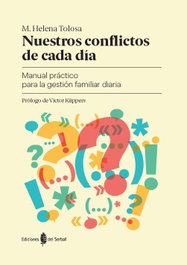 NUESTROS CONFLICTOS DE CADA DÍA, M. Helena Tolosa - DEL SERBAL