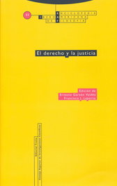 El derecho y la justicia, VV.AA. - TROTTA EDITORIAL