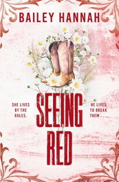 Seeing Red, Bailey Hannah - ORION PUBLISHING GROUP